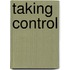 Taking Control