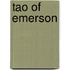 Tao Of Emerson