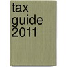 Tax Guide 2011 by Robert Steere