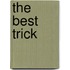 The Best Trick