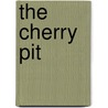 The Cherry Pit by Donald Harrington