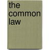 The Common Law by Unknown Author