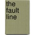 The Fault Line