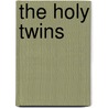 The Holy Twins door Kathleen Norris