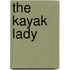 The Kayak Lady