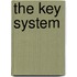 The Key System