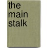 The Main Stalk door John R. Farella