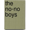 The No-No Boys door Teresa R. Funke