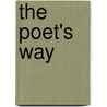 The Poet's Way by Manjusvara