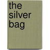 The Silver Bag by Thomas Cobb