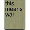 This Means War door Cheryl Ellicott