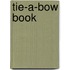 Tie-A-Bow Book