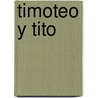 Timoteo y Tito by Aquiles Ernesto Martinez