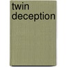 Twin Deception door Lonnie Mounts