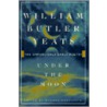 Under The Moon door William Butler Yeats