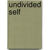 Undivided Self door Theodore Dimon