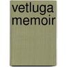 Vetluga Memoir door Mehmet Arif Olcen
