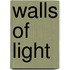 Walls of Light