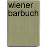 Wiener Barbuch door Christof Habres