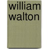 William Walton by Stephen Lloyd