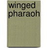 Winged Pharaoh door Joan Grant