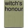 Witch's Honour door Jan Siegel