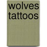 Wolves Tattoos by Jan Sovak