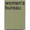 Women's Bureau by United States Congress House Labor