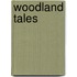 Woodland Tales