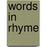 Words In Rhyme door Jesse Edward Corralez