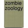 Zombie Zoology door Tim Curran