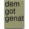 dem got genat by Carlheinz Gräter