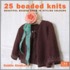 25 Beaded Knits