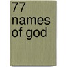 77 Names of God door Tai O. Ikomi