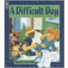 A Difficult Day door Eugenie Fernandes