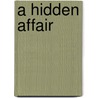 A Hidden Affair door Pam Jenoff