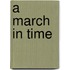 A March in Time