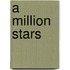 A Million Stars