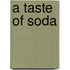 A Taste of Soda