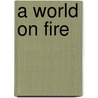 A World on Fire door Joe Jackson