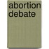 Abortion Debate