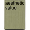 Aesthetic Value door Alan H. Goldman