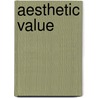 Aesthetic Value by Alan H. Goldman