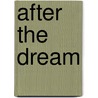 After The Dream by Timothy Minchin
