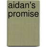 Aidan's Promise by Lee-Ann Buhr