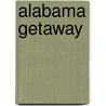 Alabama Getaway by Allen Tullos