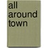 All Around Town