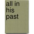 All in His Past