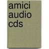 Amici Audio Cds by Derek Aust