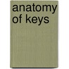 Anatomy of Keys by Steven Price